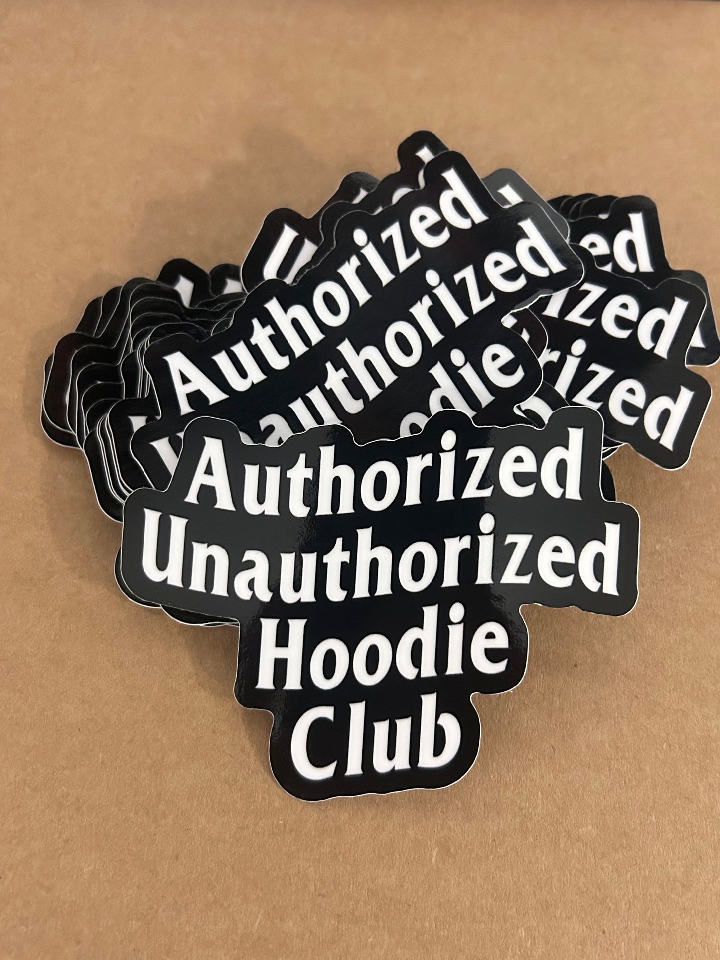 Authorized Unauthorized Hoodie Club Sticker