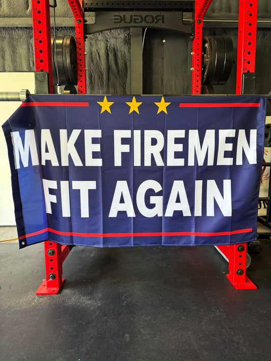 Make Firemen Fit Again Flag