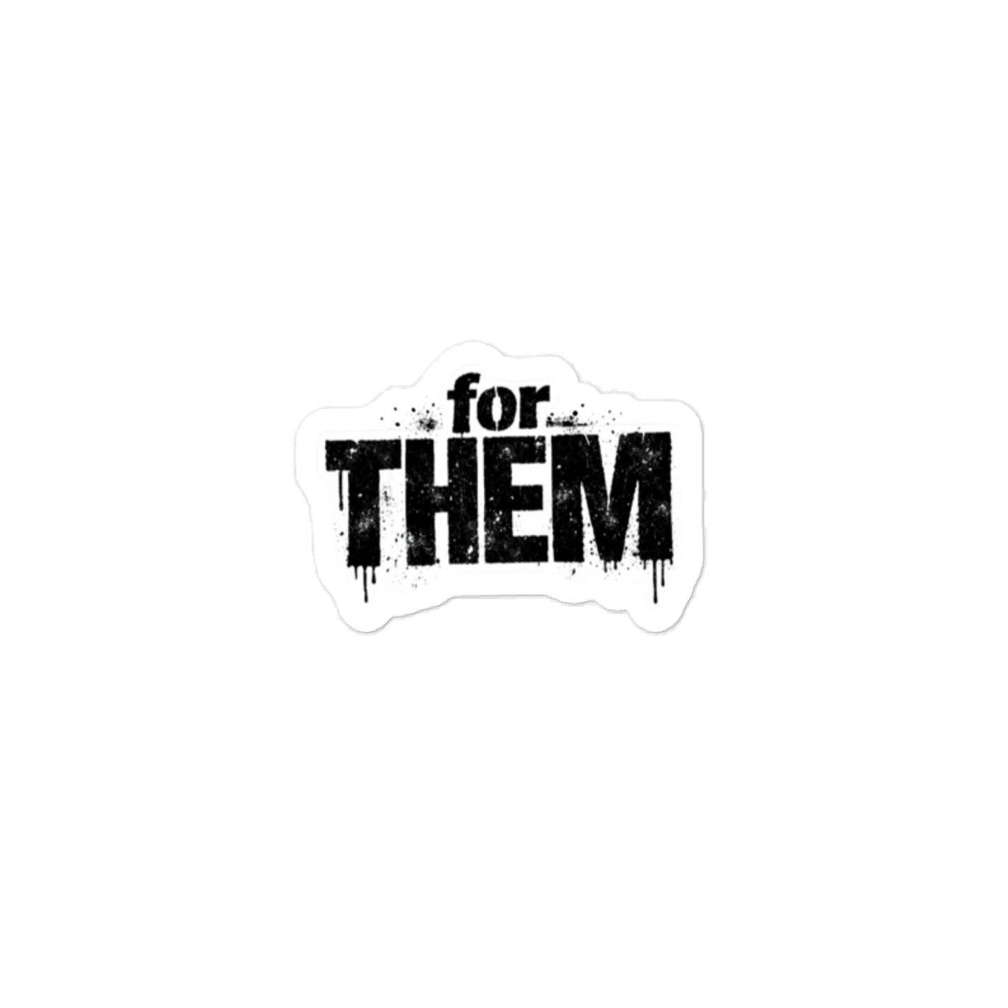 for THEM Sticker