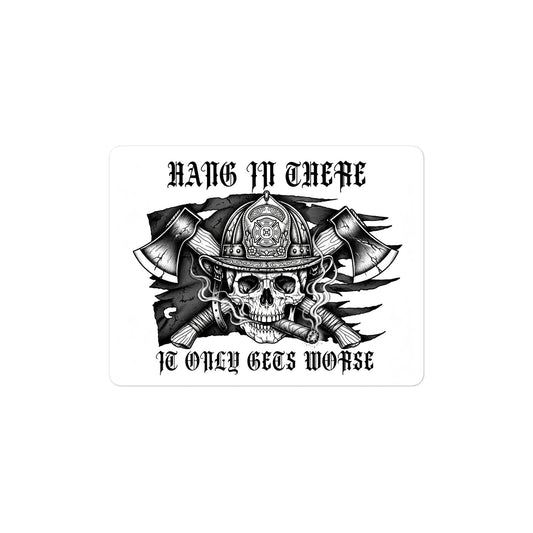 IT ONLY GETS WORSE DECAL