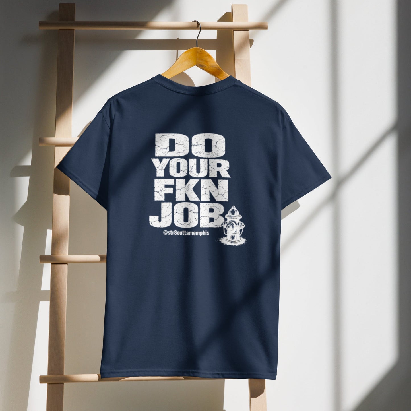 Do Your FKN Job Tee